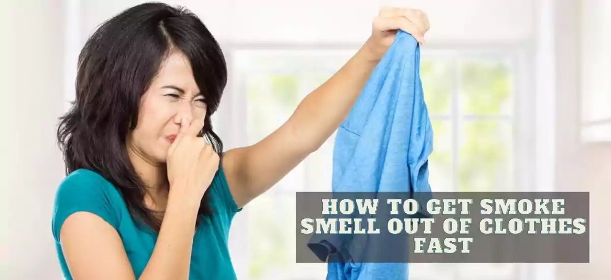 How Do I Get Smoke Smell Out Of Clothes